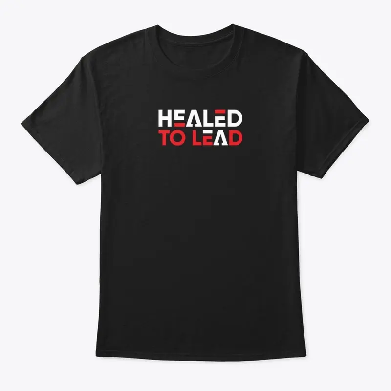 Healed To Lead Merch